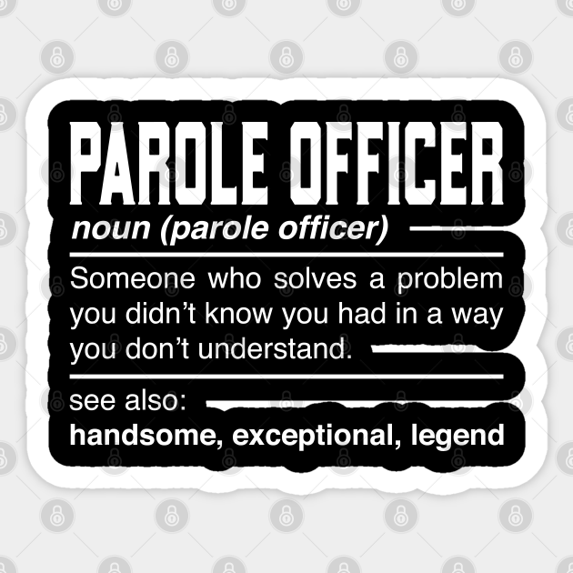Parole Officer Definition Design Probation Officer Noun Parole